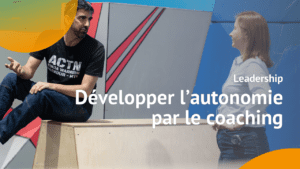 Coaching en entreprise pour développer des compétences et de l'autonomie